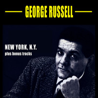 George Russell - New York, N.Y. (feat. John Coltrane, Benny Golson, Art Farmer & Bill Evans)