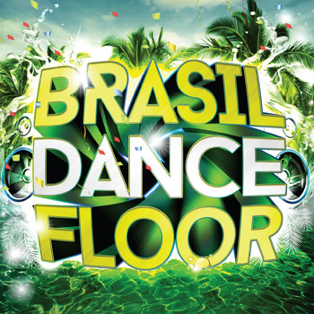 Various Artists - Brasil Dance Floor (Explicit)