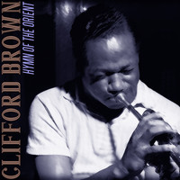 Clifford Brown - Hymn of the Orient