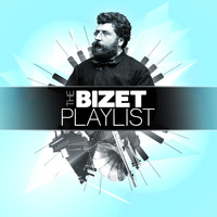 Georges Bizet - The Bizet Playlist