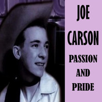 Joe Carson - Passion and Pride