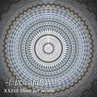 Xscalaba - Xx828 Shine Per Second