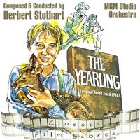 MGM Studio Orchestra - The Yearling (Original Motion Picture Soundtrack)