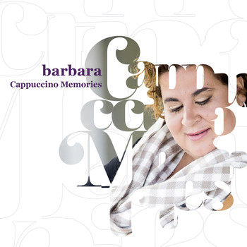 Barbara - Cappuccino Memories