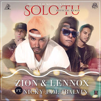 Zion & Lennox - Solo Tu (Remix) [feat. Nicky Jam & J Balvin]