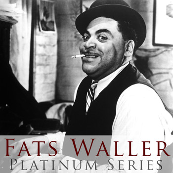 Fats Waller - Fats Waller - Platinum Series
