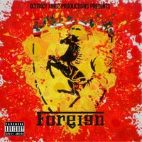 Big E - Foreign (Explicit)