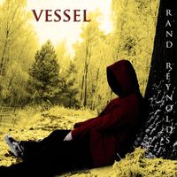 Rand Reynolds - Vessel (Explicit)