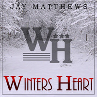 Jay Matthews - Winters Heart