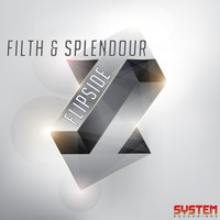 Filth & Splendour - Flipside