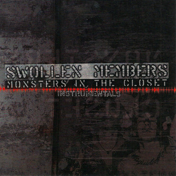 Swollen Members - Monsters in the Closet Instrumentals