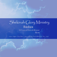Shekinah Glory Ministry - Shekinah Glory Ministry Redux