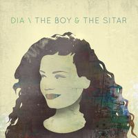 Dia - The Boy and the Sitar