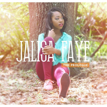 Jalisa Faye - The Prologue EP