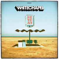 Whitechapel - Heyday