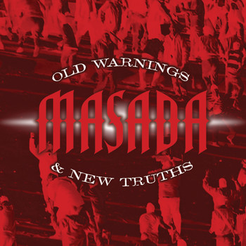 Masada - Old Warnings and New Truths