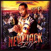 Pipes - New Jack City
