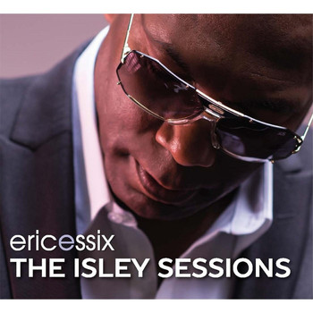 Eric Essix - The Isley Sessions