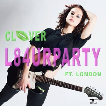 Clover - L84urparty (feat. London)