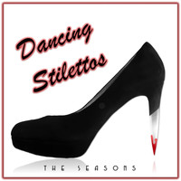 The Seasons - Dancing Stilettos