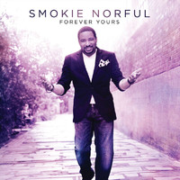Smokie Norful - Forever Yours