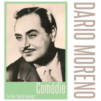 Dario Moreno - Comédie (Du Film "Souffle Sauvage")