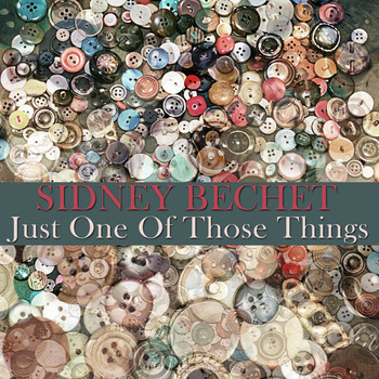 Sidney Bechet - Just One of Those Things
