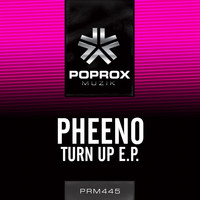 Pheeno - Turn Up E.P.