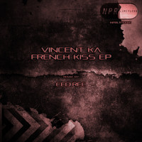 Vincent Ka - French Kiss EP