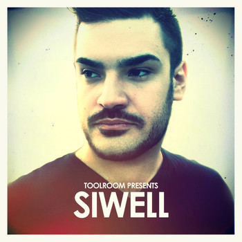 Siwell - Toolroom Presents: Siwell