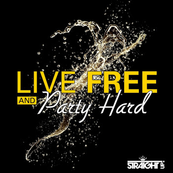 Various Artists - Live Free and Party Hard