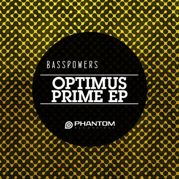 Basspowers - Optimus Prime EP
