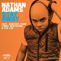 Nathan Adams - Stay Away (Timmy Regisford & Sir LSG Remixes)