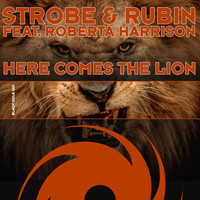Strobe & Rubin featuring Roberta Harrison - Here Comes the Lion