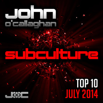 John O'Callaghan Subculture Selection - Subculture Top 10 July 2014