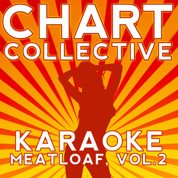 Chart Collective - Karaoke Meatloaf, Vol. 2