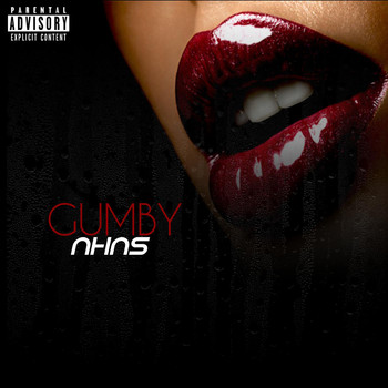 Gumby - N.H.n.S (Explicit)