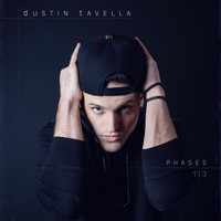 Dustin Tavella - Phases 1 | 3