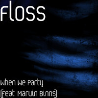 Marvin Binns - When We Party (feat. Marvin Binns)