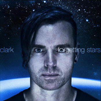 Clark - Forgetting Stars
