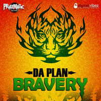 Da Plan - Bravery