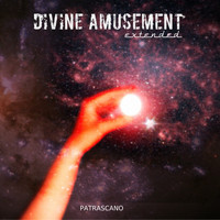 Patrascano - Divine Amusement (Extended)