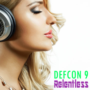 Defcon 9 - Relentless