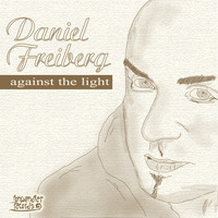 Daniel Freiberg - Against the Light
