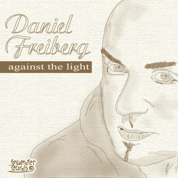 Daniel Freiberg - Against the Light