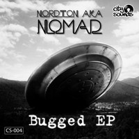 Nordton a.k.a Nomad - Bugged - Ep