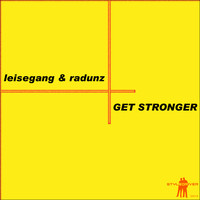 Leisegang & Radunz - Get Stronger