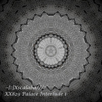 Xscalaba - Xx829 Palace Interlude 1
