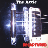 The Attic - Recaptured
