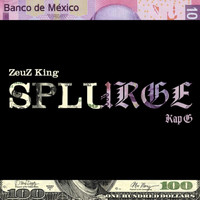 Zeuz King - Splurge (feat. Kap G)